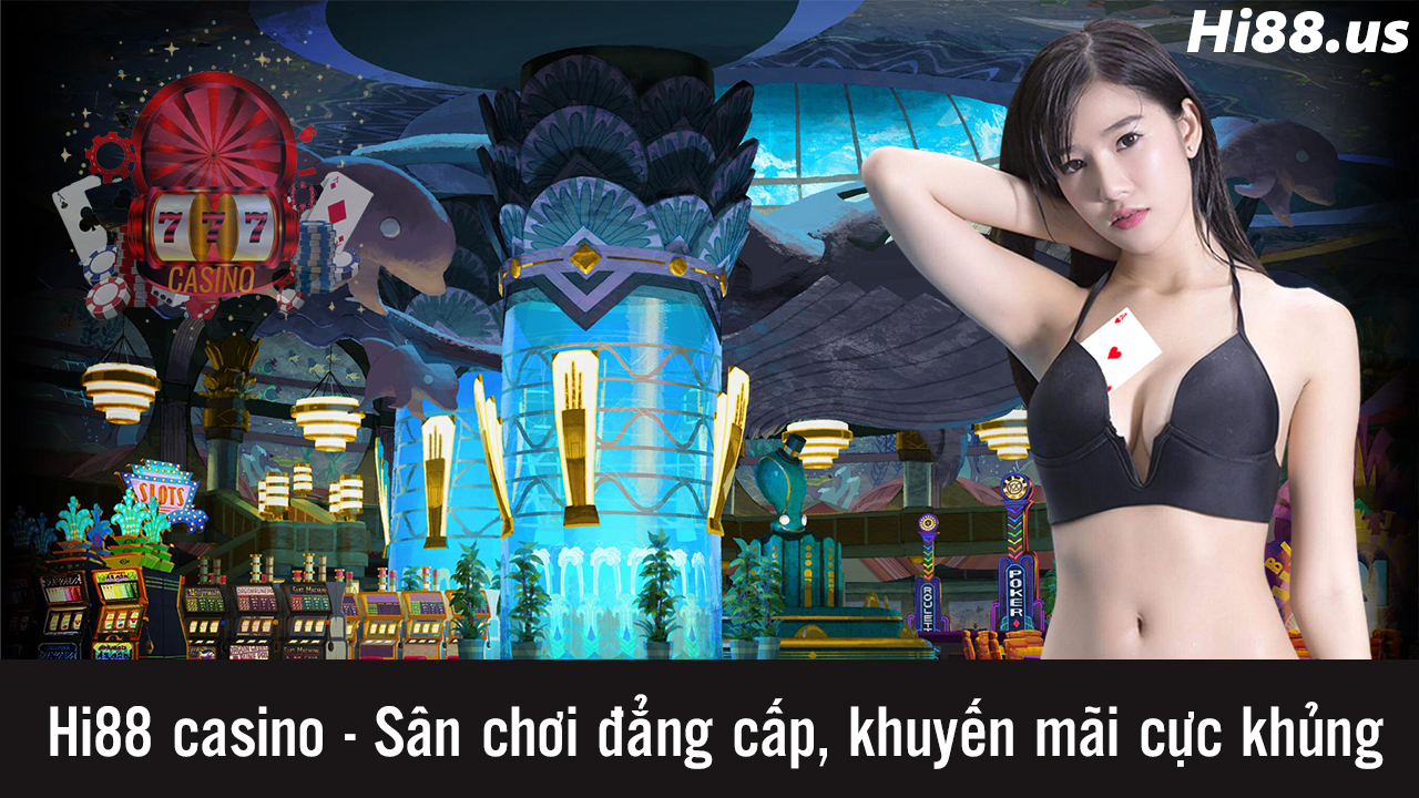 hi88-casino-la-nha-cai-duoc-nhieu-nguoi-choi-yeu-thich