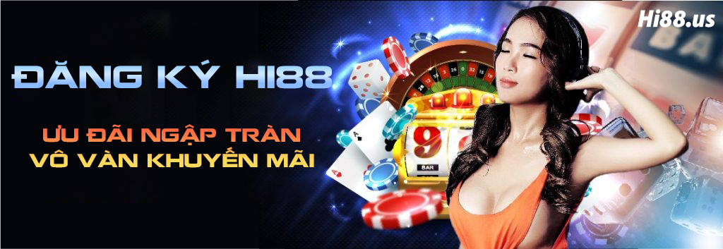 dang-ky-hi88-nhieu-khuyen-mai-khung