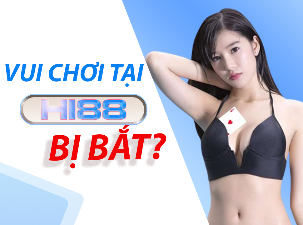 CHOI CA CUOC HI88 BI BAT 02/06/2025