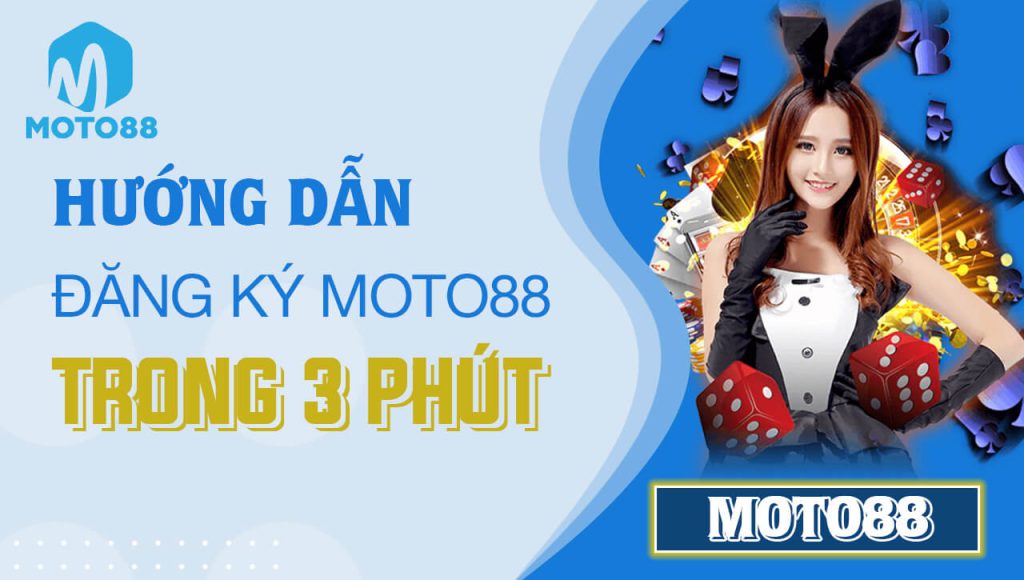 Hướng Dẫn Đăng Ký MOTO88 Trong 3 Phút