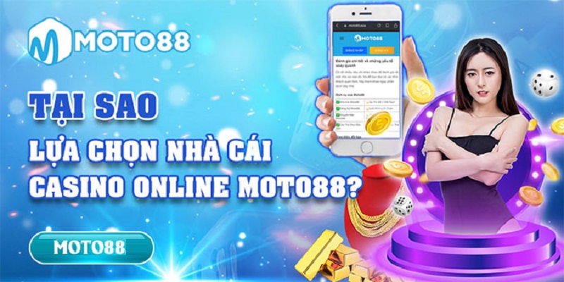 Tại sao Moto88 rất được yêu thích?