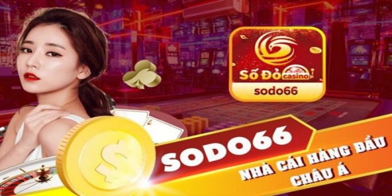 Giới thiệu chung về hệ thống nhà cái cá cược Sodo66