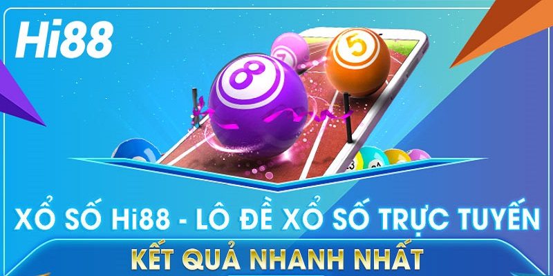 Hướng dẫn cách chơi xổ số lô đề Hi88 chi tiết nhất 